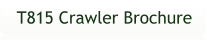 T815 Crawler Brochure
